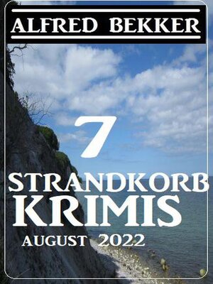 cover image of 7 Strandkorb Krimis August 2022